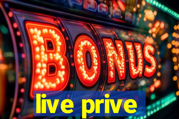 live prive