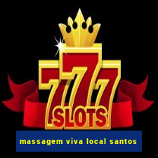 massagem viva local santos