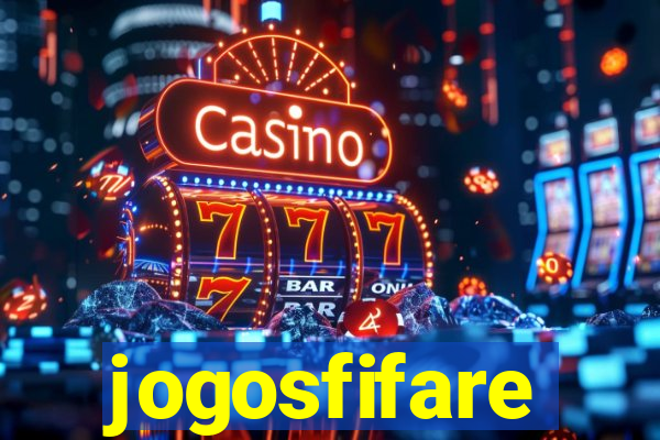jogosfifare