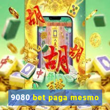9080 bet paga mesmo