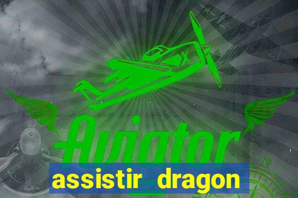 assistir dragon ball super online dublado