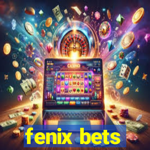 fenix bets