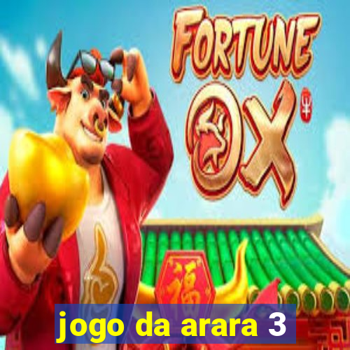 jogo da arara 3