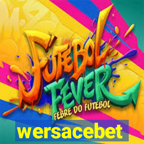 wersacebet