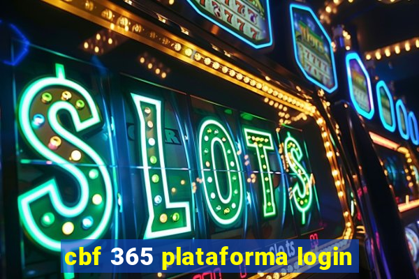 cbf 365 plataforma login