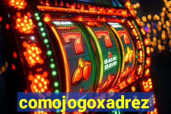 comojogoxadrez