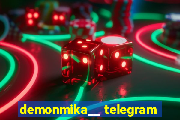 demonmika__ telegram