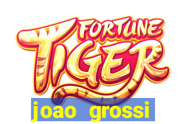 joao grossi cruzeiro sp