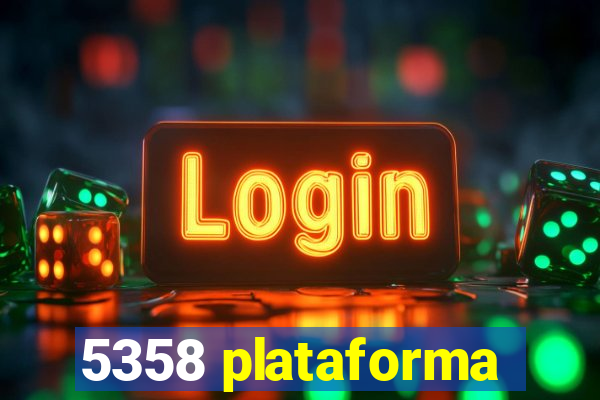 5358 plataforma