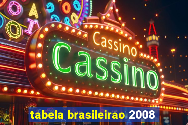 tabela brasileirao 2008