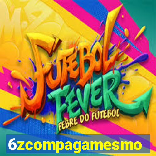 6zcompagamesmo
