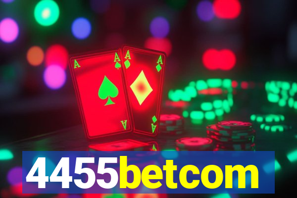 4455betcom