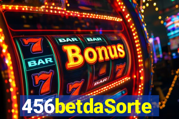 456betdaSorte