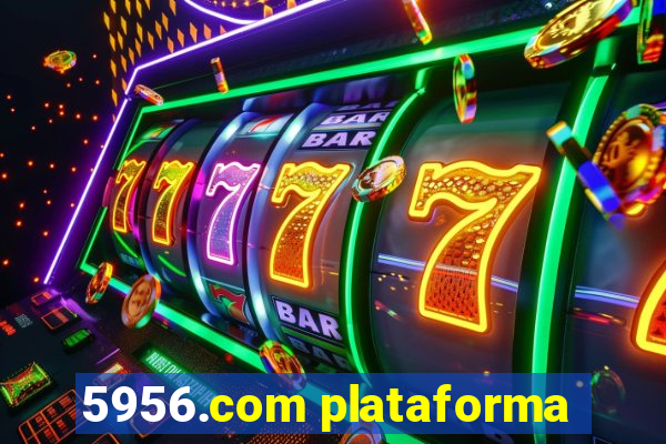 5956.com plataforma