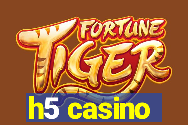 h5 casino