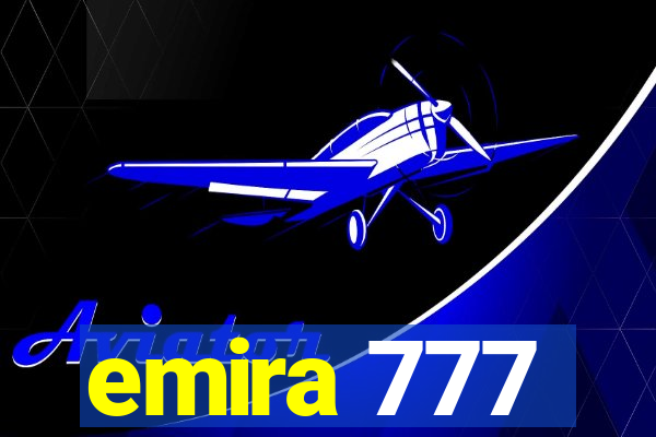 emira 777