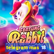 telegram mas 18
