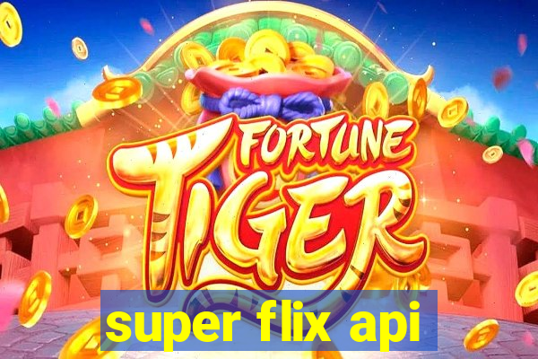 super flix api