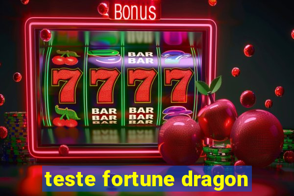 teste fortune dragon