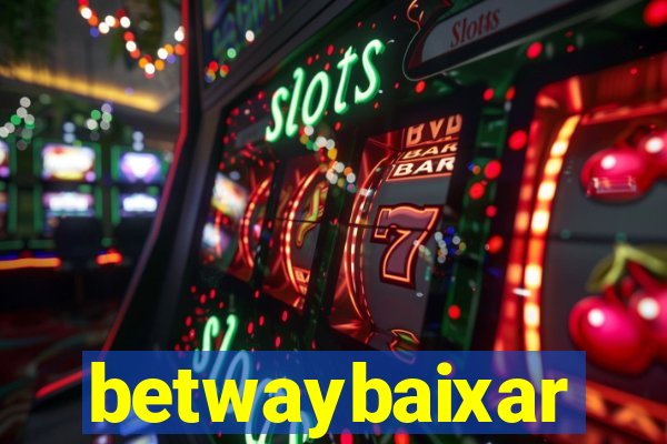 betwaybaixar