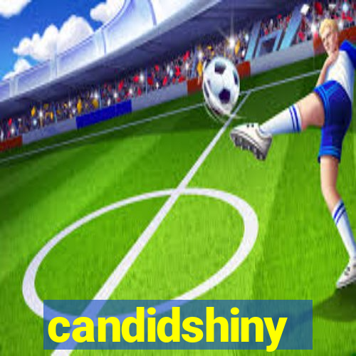 candidshiny
