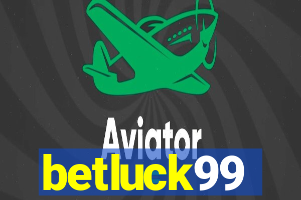 betluck99
