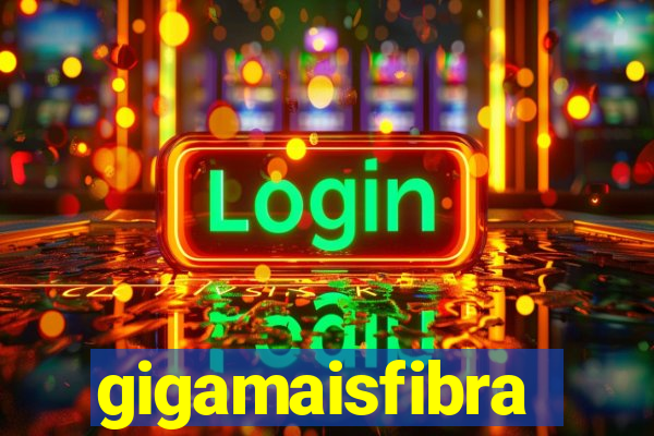 gigamaisfibra