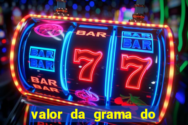 valor da grama do ouro em porto alegre