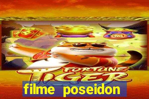 filme poseidon completo dublado