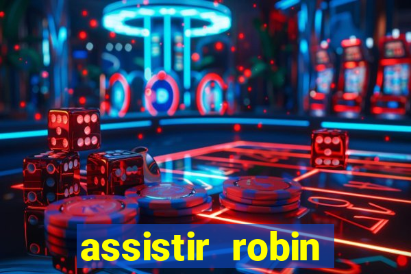 assistir robin hood: o prÃ­ncipe dos ladr es (1991 dublado) assistir robin hood o prÃ­ncipe dos ladr es dublado