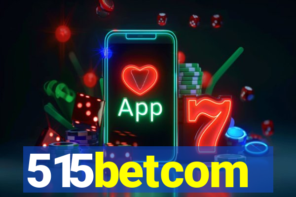 515betcom