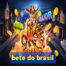 bete do brasil