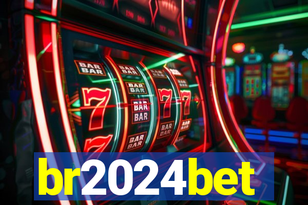 br2024bet