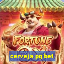 cerveja pg bet