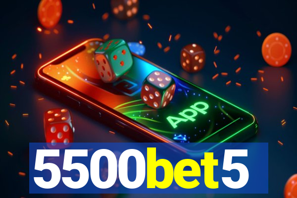 5500bet5