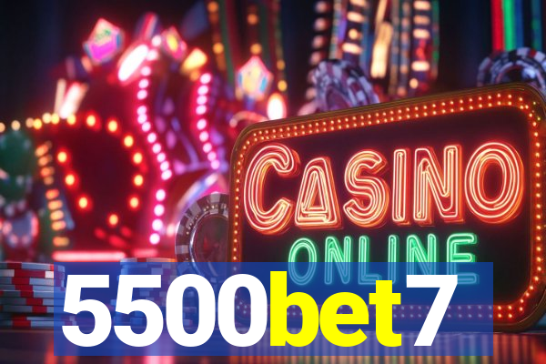 5500bet7