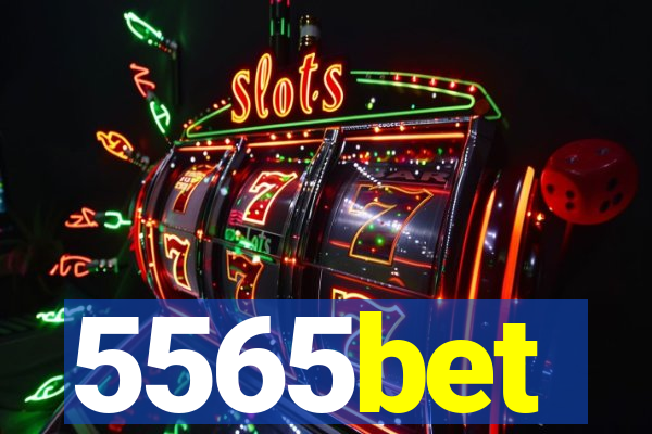 5565bet