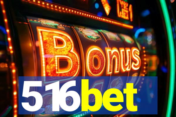 516bet