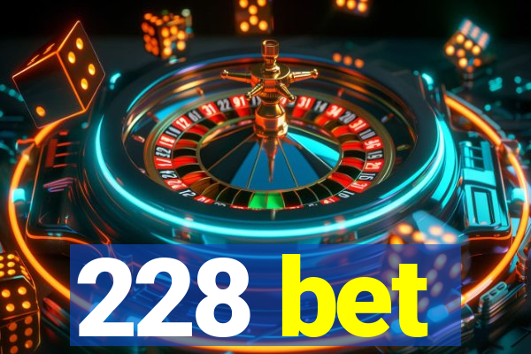 228 bet