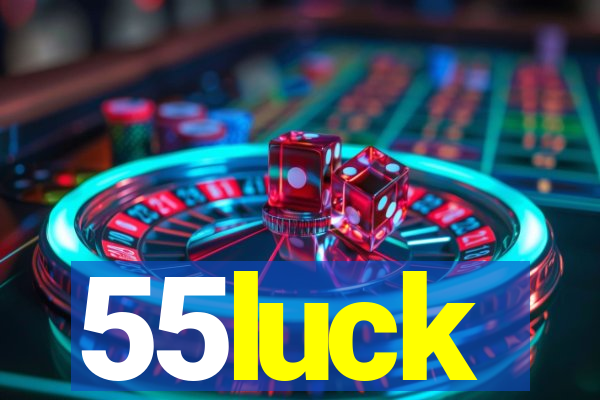 55luck