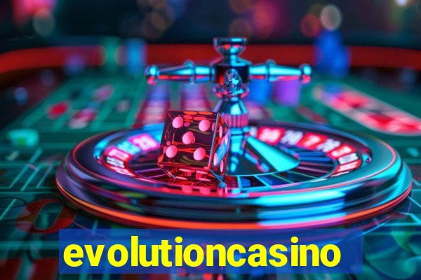 evolutioncasino