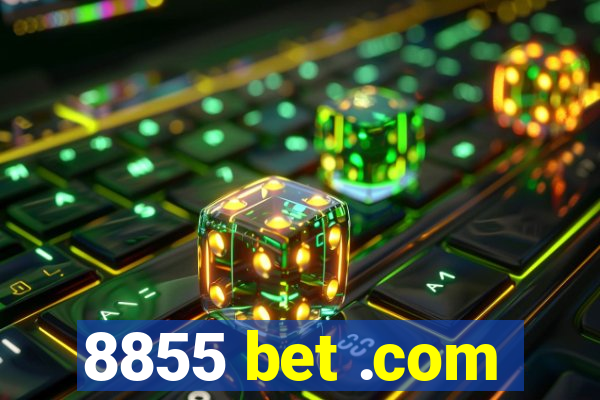 8855 bet .com