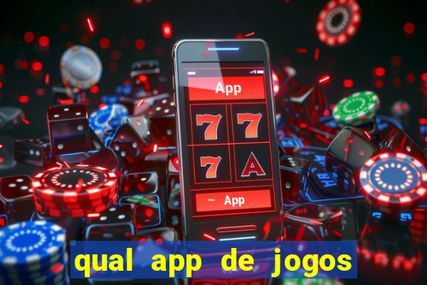 qual app de jogos que ganha dinheiro de verdade