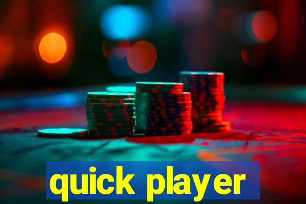 quick player