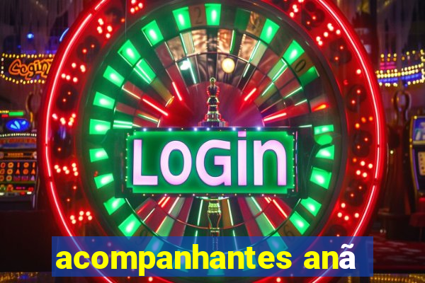 acompanhantes anÃ£