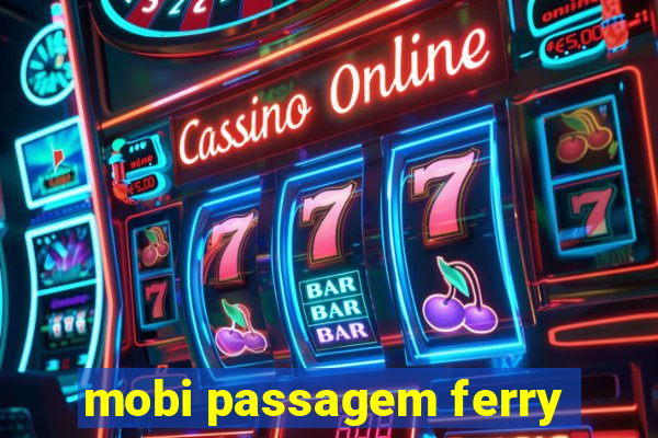mobi passagem ferry