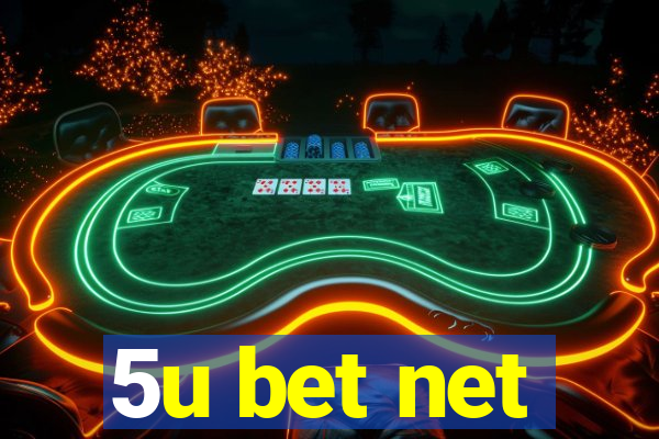 5u bet net