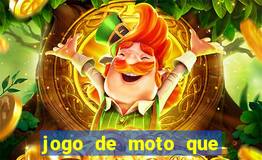 jogo de moto que da grau