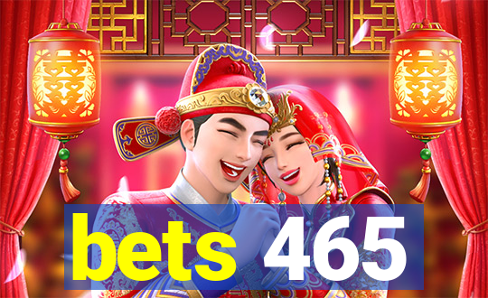 bets 465
