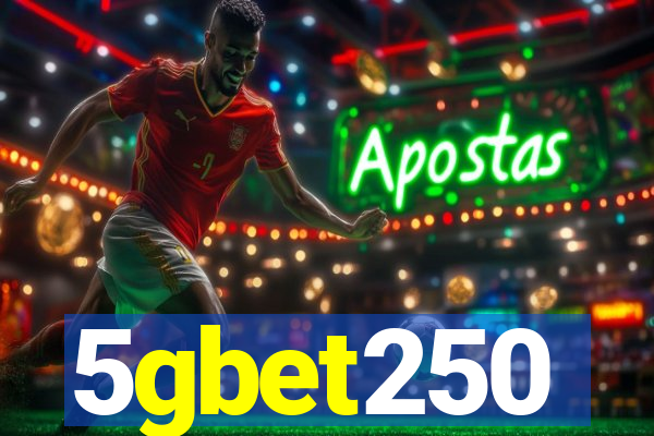 5gbet250